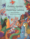 CUENTOS Y LEYENDAS DE AMÉRICA LATINA