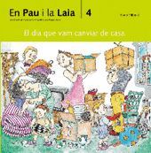EL DIA QUE VAM CANVIAR DE CASA