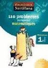 VACACIONES SANTILLANA 110 PROBLEMES PER REPASSAR MATEMATIQUES 1 PRIMARIA AMB SOL