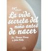 LA VIDA SECRETA DEL NIÑO ANTES DE NACER