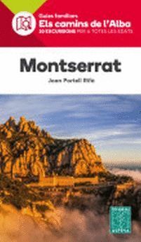 MONTSERRAT. ELS CAMINS DE L'ALBA