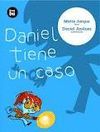 DANIEL TIENE UN CASO