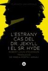 L'ESTRANY CAS DEL DR. JEKYLL I EL SR. HYDE