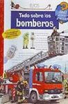 ¿QUÉ?... TODO SOBRE LOS BOMBEROS