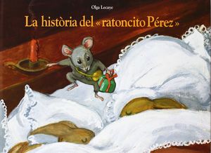 LA HISTORIA DEL RATONCITO PEREZ-CATALA-CARTONE