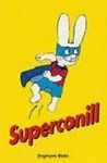 SUPERCONILL