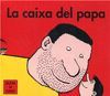 LA CAIXA DEL PAPA