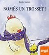 NOMÉS UN TROSSET