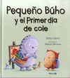 PEQUEÑO BÚHO Y EL PRIMER DÍA DE COLE