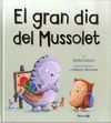 GRAN DIA DEL MUSSOLET, EL