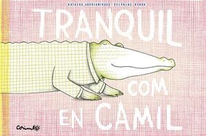 TRANQUIL COM EN CAMIL