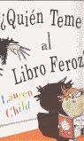 QUIEN TEME AL LIBRO FEROZ