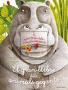 EL GRAN LLIBRE DELS ANIMALS GEGANTS. EL PETIT LLIB