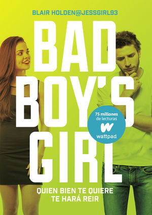 QUIEN BIEN TE QUIERE TE HARÁ REÍR (BAD BOY'S GIRL 4)