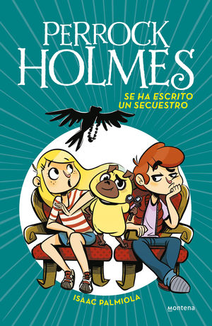 SE HA ESCRITO UN SECUESTRO (SERIE PERROCK HOLMES 7)