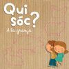 QUI SOC? ELS ANIMALS DE LA GRANJA