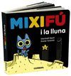 MIXIFÚ I LA LLUNA