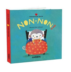 NON-NON! MOIXAINES PER DORMIR