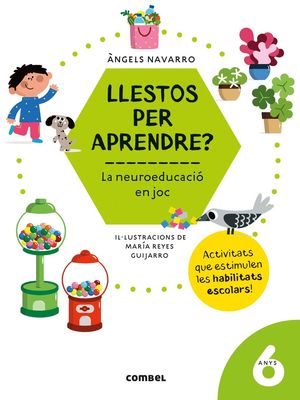 LLESTOS PER APRENDRE? LA NEUROEDUCACIÓ EN JOC 6 AN