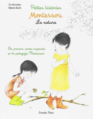 PETITES HISTÒRIES MONTESSORI. LA NATURA