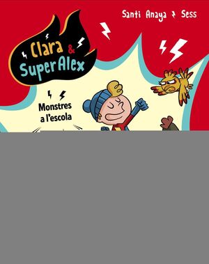 CLARA & SUPERALEX. MONSTRES A L'ESCOLA