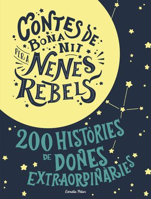 CONTES DE BONA NIT PER A NENES REBELS