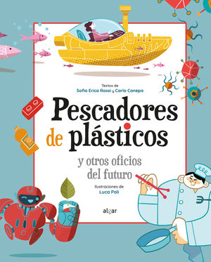 PESCADORES DE PLÁSTICOS I OTROS OFICIOS DEL FUTURO