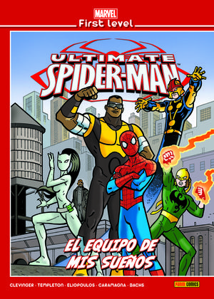 ULTIMATE SPIDERMAN EL EQUIPO DE MIS SUEÑOS