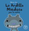 ARDILLA MIEDOSA 3 (LA NOCHE)