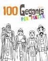 100 GEGANTS PER PINTAR