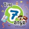 TINC 7 ANYS