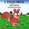 L'ESQUIROL TE GANA