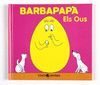 BARBAPAPÀ. ELS OUS