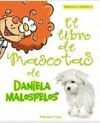 EL LIBRO DE MASCOTAS DE DANIELA MALOSPELOS