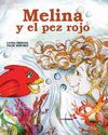 MELINA Y EL PEZ ROJO