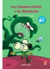 EN COSMORRATOLÍ I LA BOMBETA.