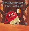 EL HORRIBLE MONSTRUO AL QUE LE ENCANTABA LEER