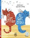 GAT VERMELL, EL GAT BLAU, EL