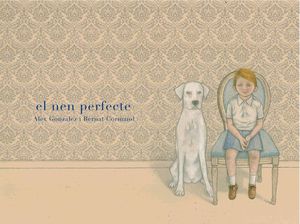 EL NEN PERFECTE