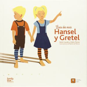 ERASE DOS VECES? HANSEL Y GRETEL