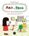 ANA Y FROGA ¿QUE HACEMOS AHORA? TOMO-2