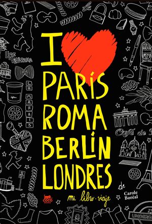 PARÍS ROMA BERLÍN LONDRES. MI LIBRO-VIAJE