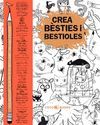 CREA BÈSTIES I BESTIOLES