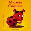 BESTIOLES CURIOSES. MARIETA COQUETA