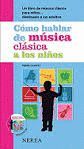 CÓMO HABLAR DE MÚSICA CLÁSICA A LOS NIÑO