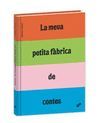 LA MEVA PETITA FÀBRICA DE CONTES