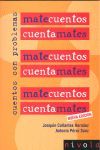 MATECUENTOS CUENTAMATES. CUENTOS CON PROBLEMAS