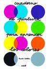 CUADERNO DE PINTURA PARA APRENDER LOS COLORES