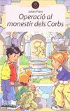 OPERACIÓ AL MONESTIR DELS CORBS