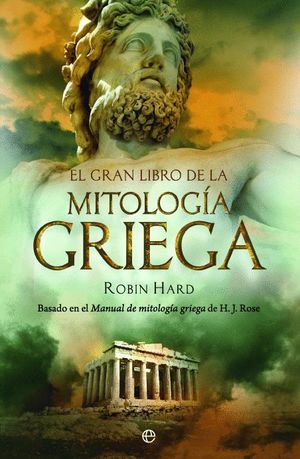 EL GRAN LIBRO DE LA MITOLOGÍA GRIEGA